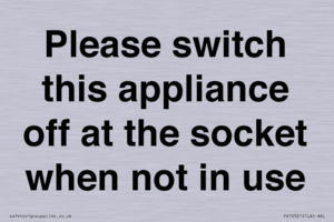 Please switch this appliance off at the socket when not in use